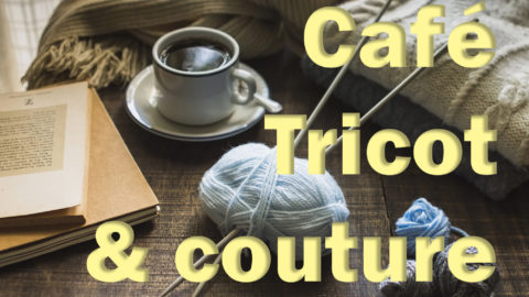# CARTE BLANCHE : Projet Café tricot / café couture