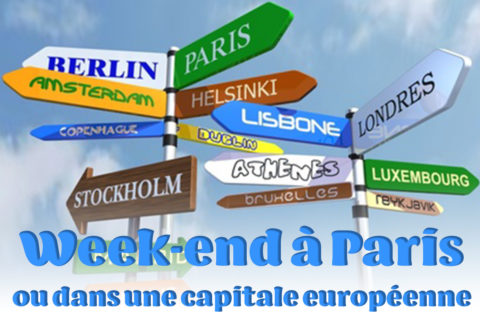 #CARTE BLANCHE : Weekend à Paris ou dans une capitale européenne